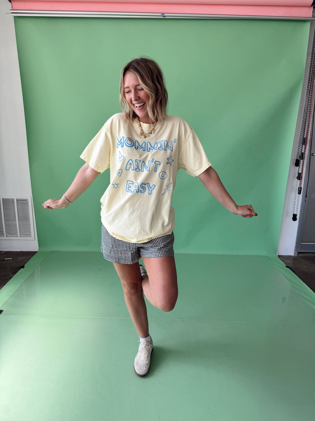 Mommin' Ain't Easy Tee